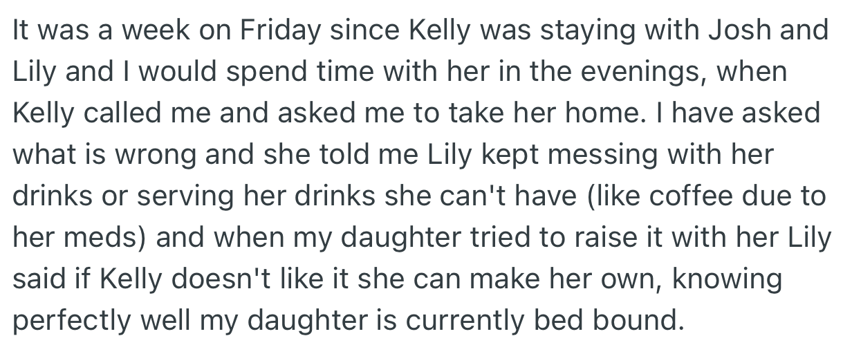 In a week, Kelly called OP to take her home. Apparently, Lily wasn’t caring for her properly