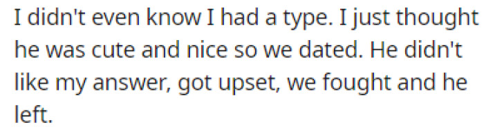 The boyfriend didn't like OP's answer, and he left after they had a fight