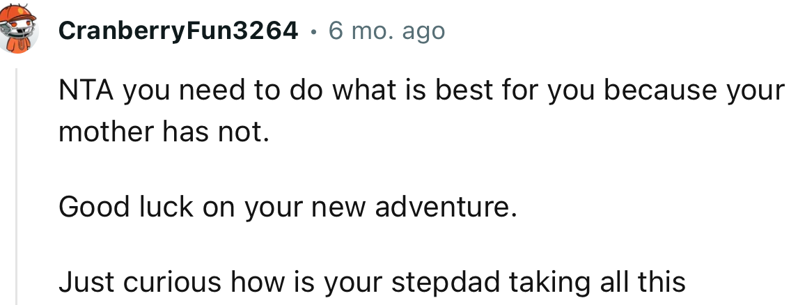 “NTA you need to do what is best for you because your mother has not.”