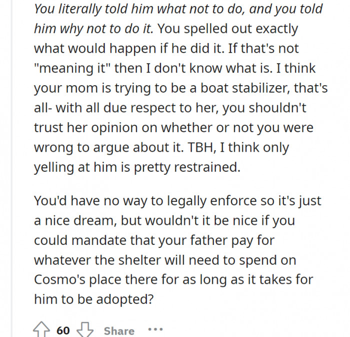 OP explained what would happen, but it had no effect on his actions.