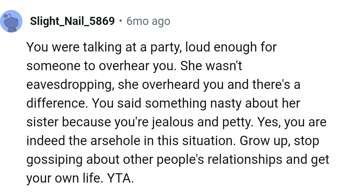 Mia overheard the OP, and that is what makes the difference