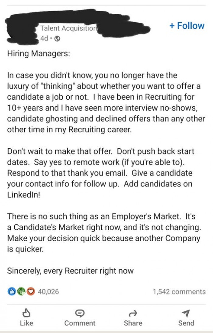 21. “Hiring Managers: You no longer have the luxury of 'thinking' about whether you want to offer a candidate a job or not”