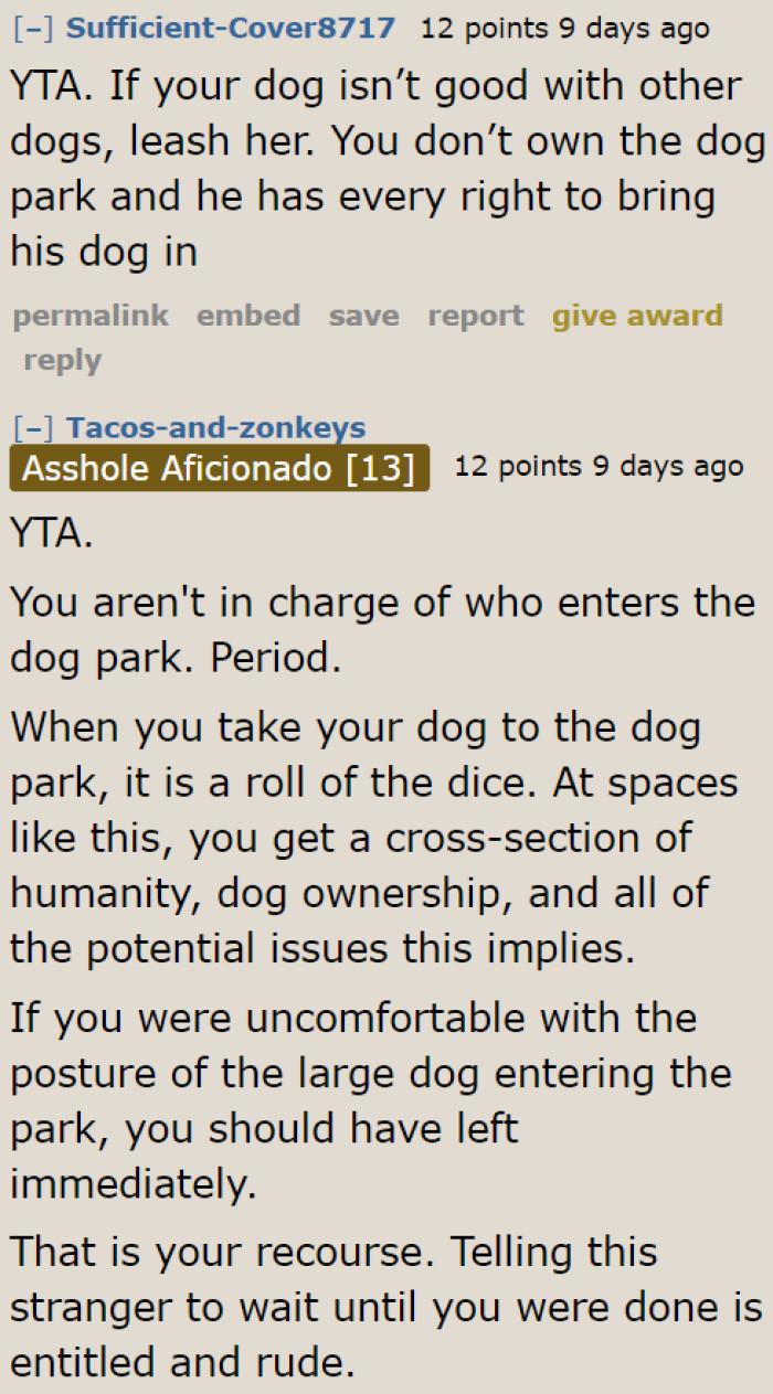 More Redditors criticized her for refusing to let the other dog owner into the park.