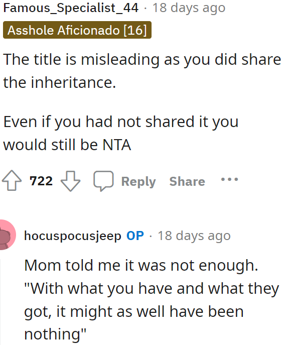 To the OP's mother, sharing 15 grand is equivalent to sharing nothing.