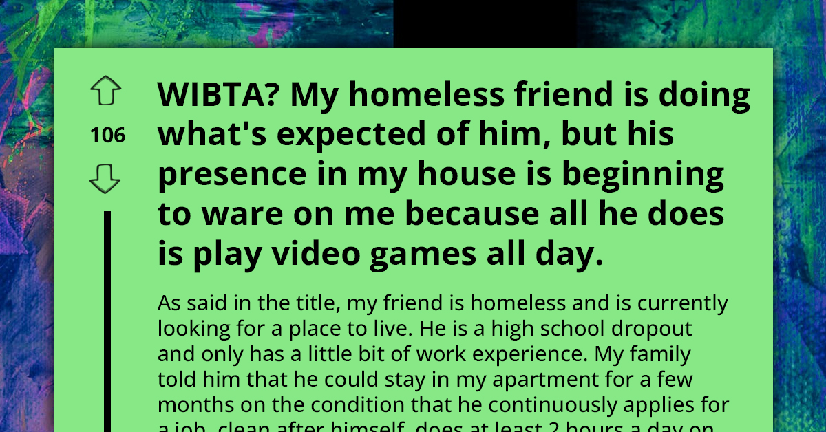 Man Calls Out His Best Friend For Doing Only The Bare Minimum To Sort His Life, Redditors React