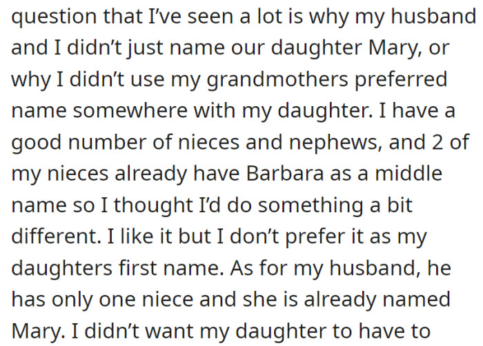 Opting for a unique name among nieces and nephews, and with her husband's only niece named Mary, Mary and Barbara weren't chosen for the daughter.