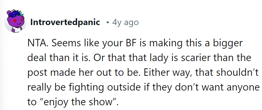 'They shouldn't really be fighting outside if they don't want anyone to 