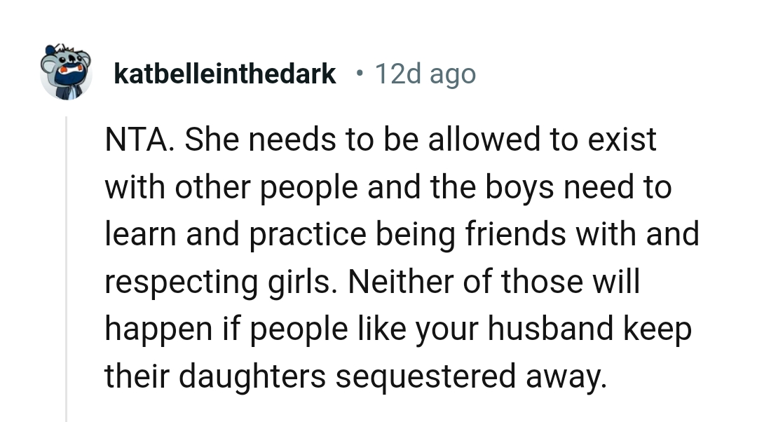 She needs to be allowed to exist with other people