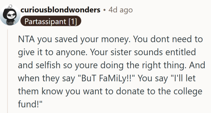 Nothing shuts down “BuT FaMiLy!!” faster than offering to take donations on their behalf.