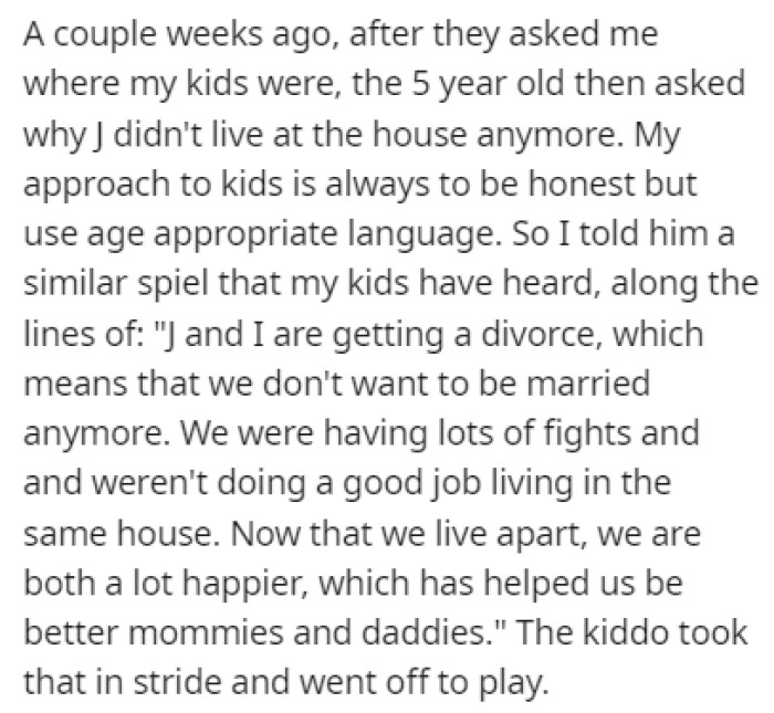 The neighboring kids asked OP why their father doesn't live with her anymore