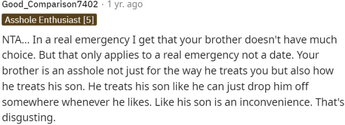 The brother's behavior towards both OP and his son is disrespectful and neglectful