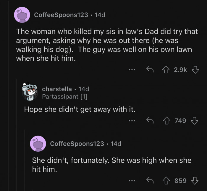 You can't blame someone for being on their own lawn.