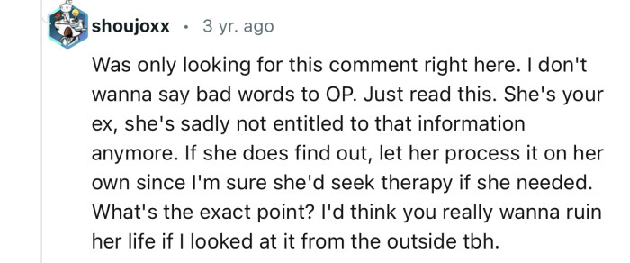 “She's Your Ex; She's Sadly Not Entitled to That Information Anymore.”
