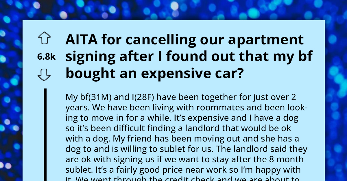 Girlfriend Cancels Move-In After Boyfriend's Surprise Car Purchase, Asks If That's Wrong