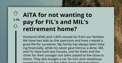 Parents Push For Luxury Retirement While Expecting Son’s Family To Foot The Bill