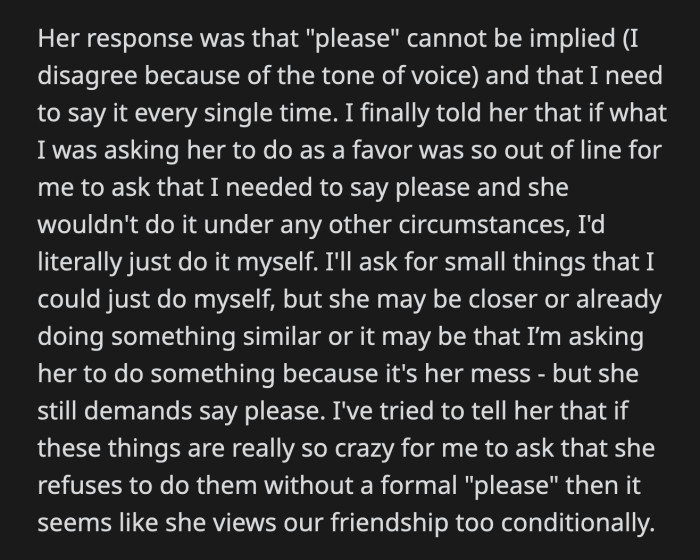 OP said she is more than willing to say please and thank you when the situation calls for it.