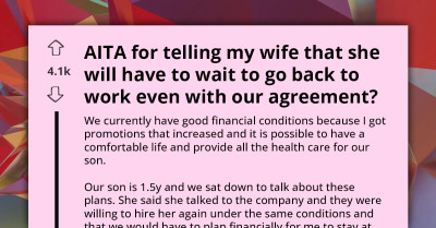 Husband Tells Wife She Will Have To Go Back To Work After Baby Despite Their Original Agreement