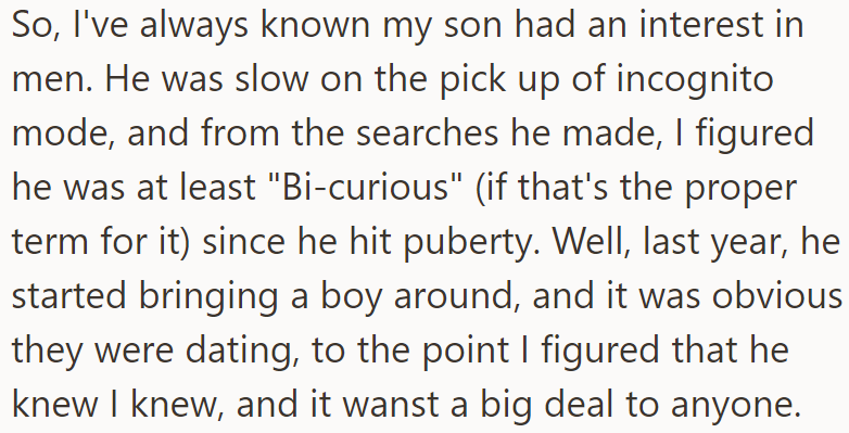 The OP said he had always known that his son was interested in men: