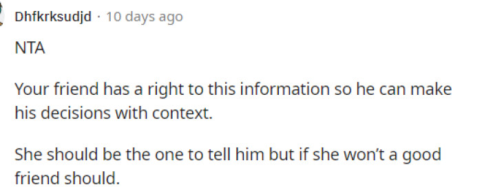 This is true too; he can make a decision, and he needs to know.