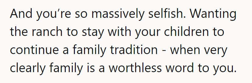 Well, if tradition's the glue, maybe 'selfishness' is just a quirky family heirloom?