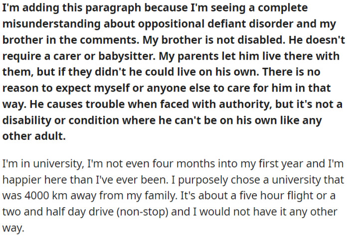 OP is at the university, which is 4,000 km away from her family