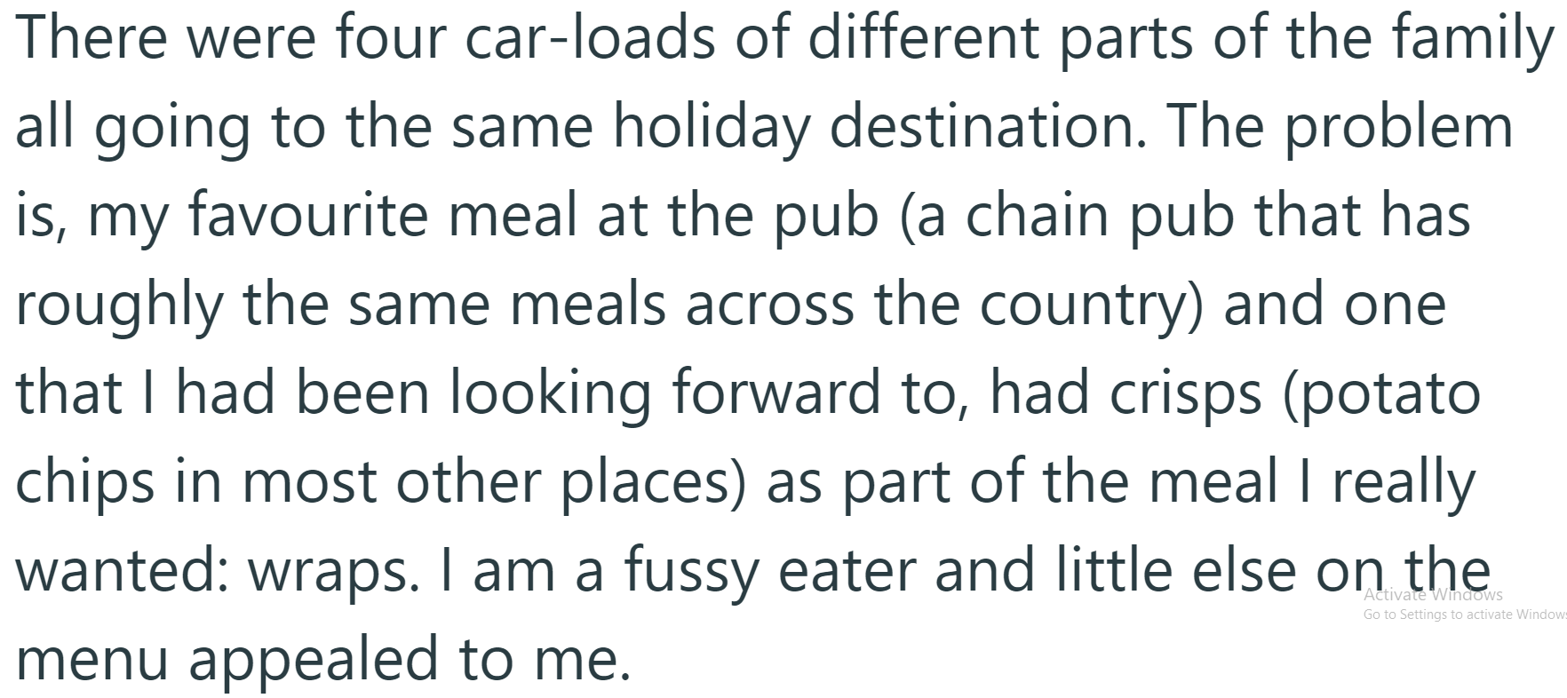 The OP, known for being particular about his food, looked forward to enjoying a favorite meal at the pub: