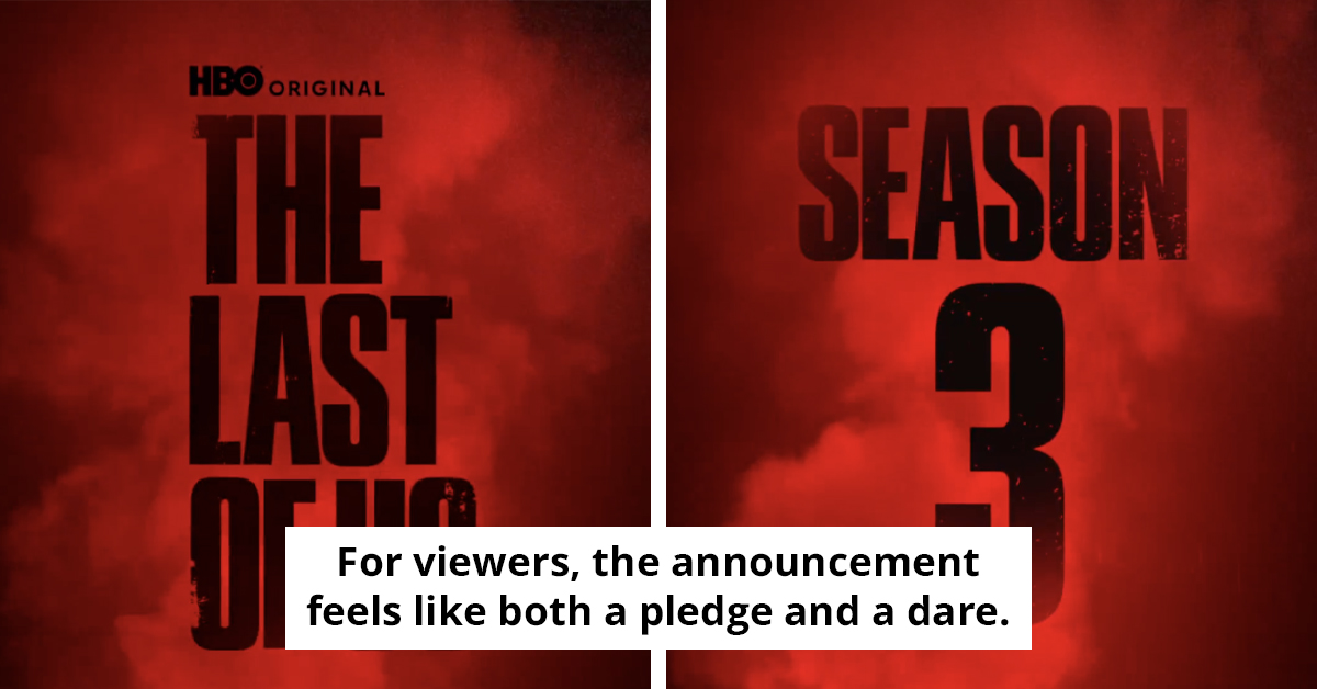 Fans Shocked As The Last Of Us Season 3 Gets Green Light Before Season 2 Airs