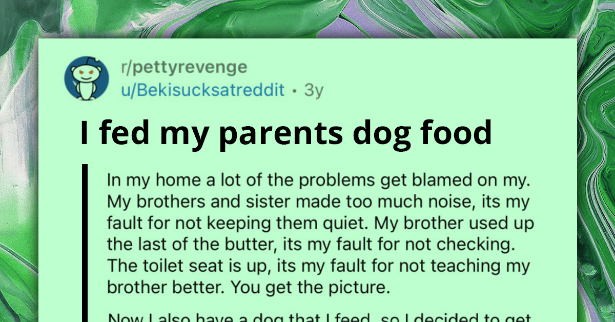 Redditor Gets Revenge On His Parents By Regularly Feeding Them Dog Food