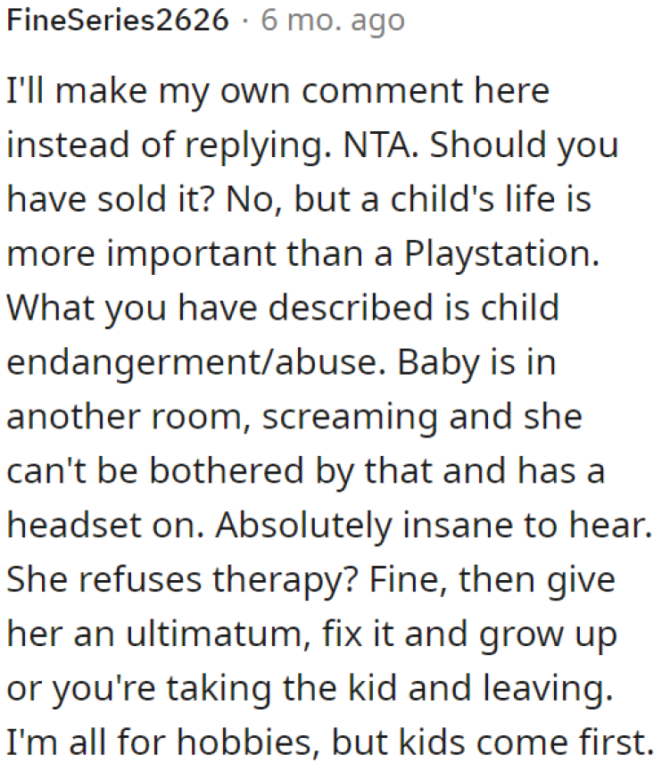 His child is more important than the PS4; selling it was something he needed to do.