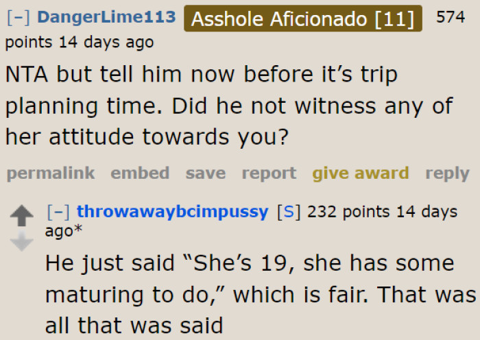 The OP's best friend let things slide because he acknowledges that she has some growing up to do.