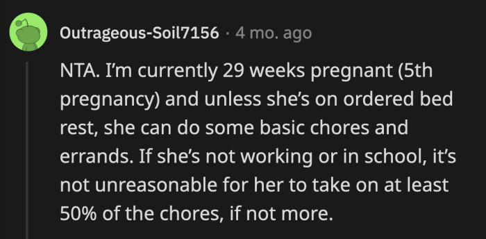 If OP's wife is capable, she could take on whatever she can with the chores just to help OP