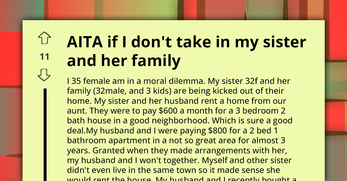 Woman Refuses To Shelter Homeless Sister's Family Because They Want To Take In Their Nephew Instead