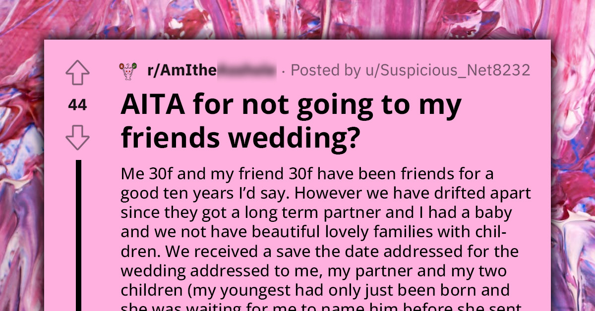 Woman Doesn't Go To Friend's Wedding Because Her Kids Were Not Invited And She Can't Get A Babysitter