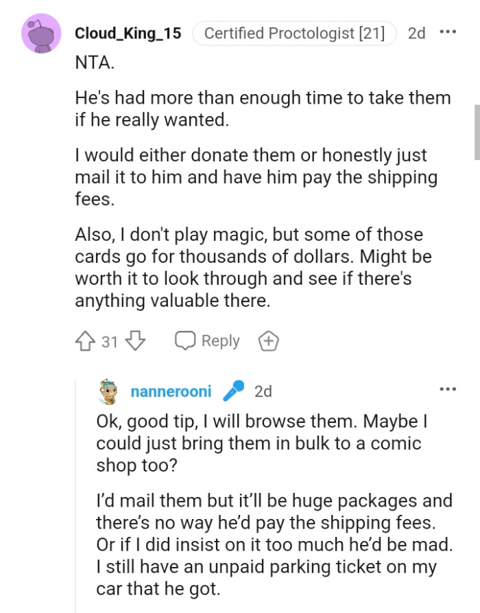 This Redditor would either donate them or honestly just mail it to him