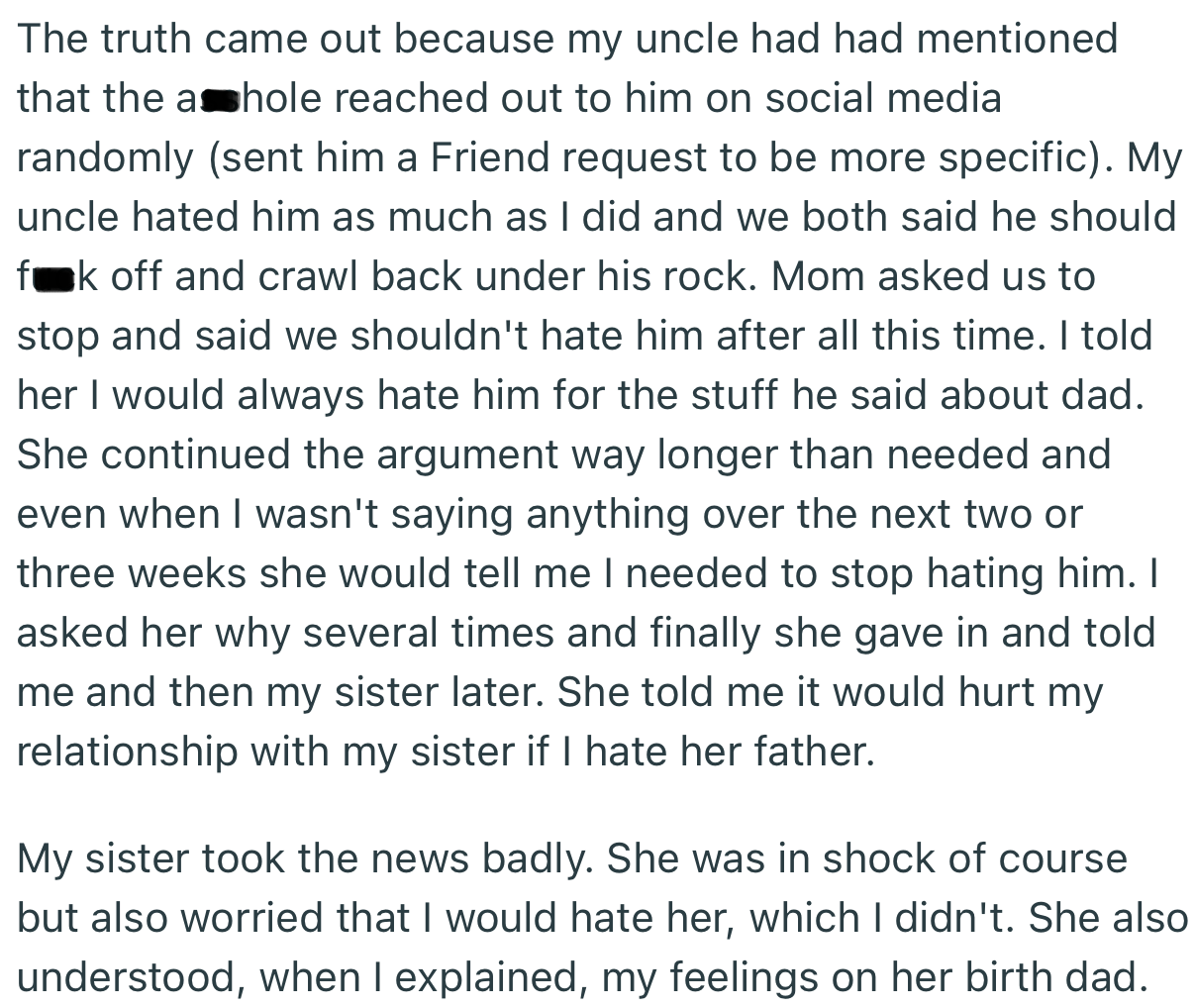 The news was shocking to both OP and her sister. In addition, OP’s sister was concerned that their sibling relationship would be in jeopardy