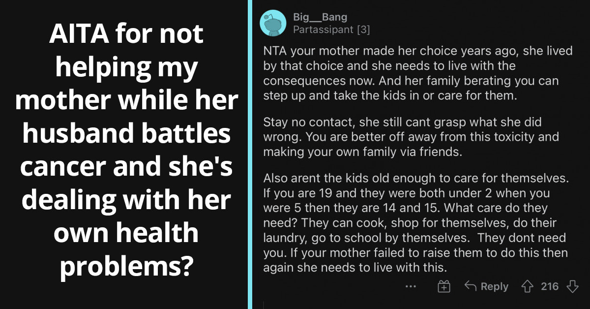 Redditor Refuses To Help Her Mom Who Is Dealing With Health Problems And Whose Husband Battles Cancer