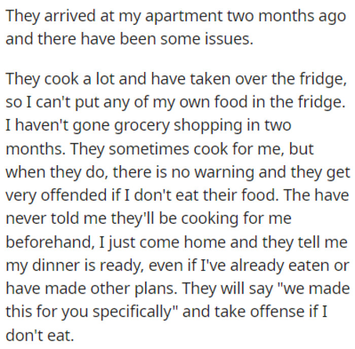 OP has had plenty of issues with this new living arrangement