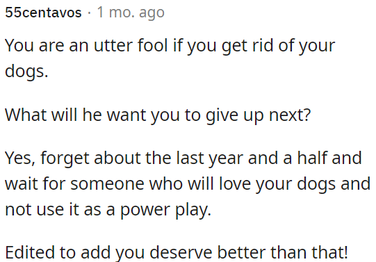 OP needs to find someone who truly cares for her dogs and deserves better.