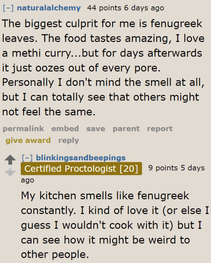 Fenugreek is culprit behind the smell.