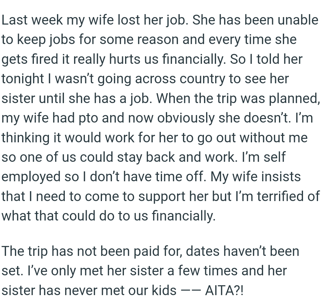 When the trip was planned, OP's wife had PTO, and now obviously she doesn’t