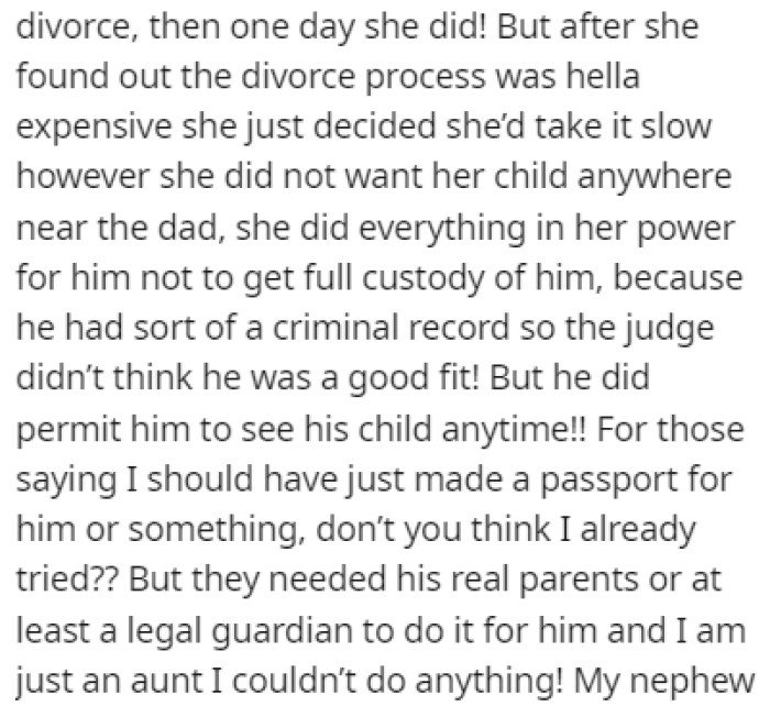 The sister wanted to divorce her husband but it was too expensive