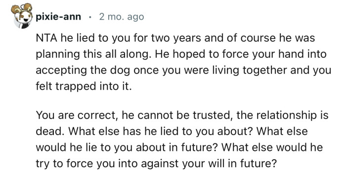 “NTA he lied to you for two years, and of course he was planning this all along.”