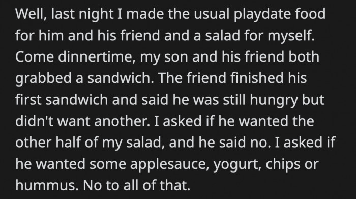 Her son’s friend was offered other kinds of food when he said he was hungry
