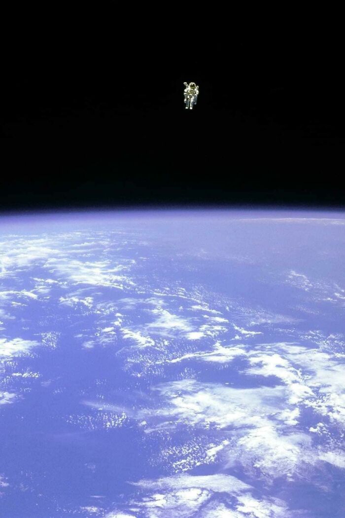 22. Astronaut Bruce McCandless II Floats Completely Untethered, Away From The Safety Of The Space Shuttle, With Nothing But His Manned Maneuvering Unit Keeping Him Alive. The First Person In History To Do So