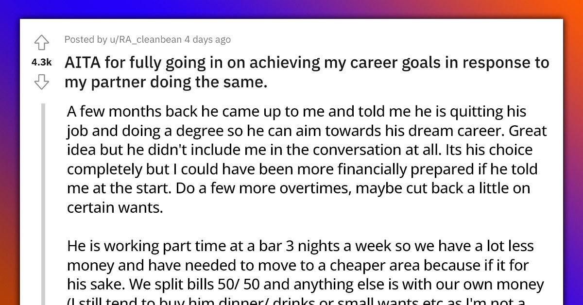 Redditor Decides To Focus On Her Career Goals After Her Partner Did The Same, Gets Accused Of Being Spiteful