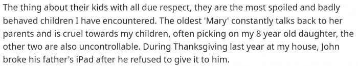 Then he explains a bit about why he doesn't want the children to be in his home.