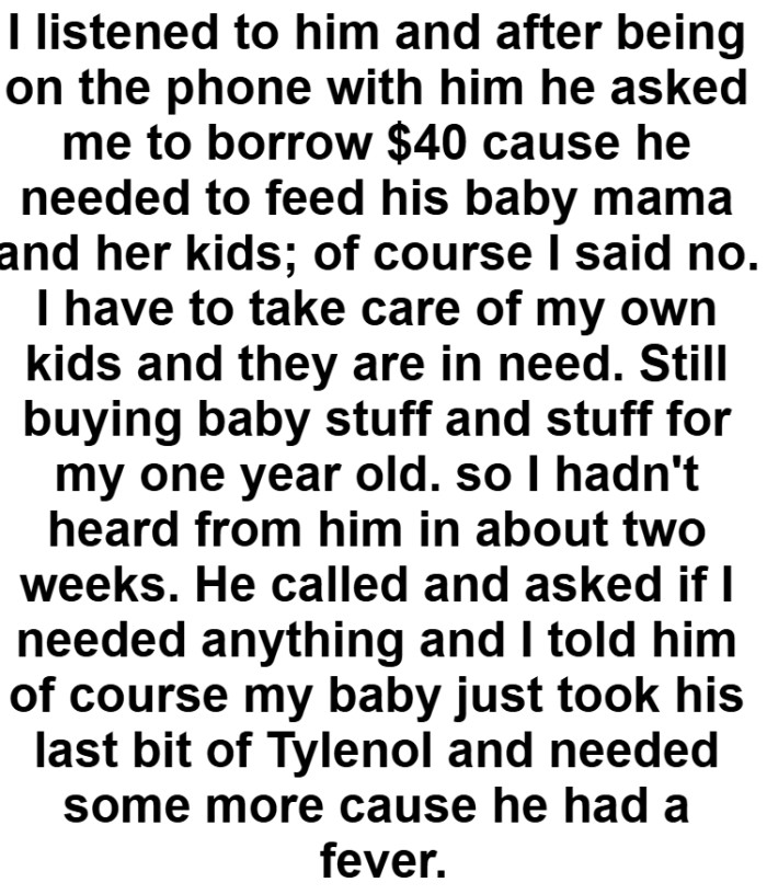 The OP has to take care of her own kids and they are in need