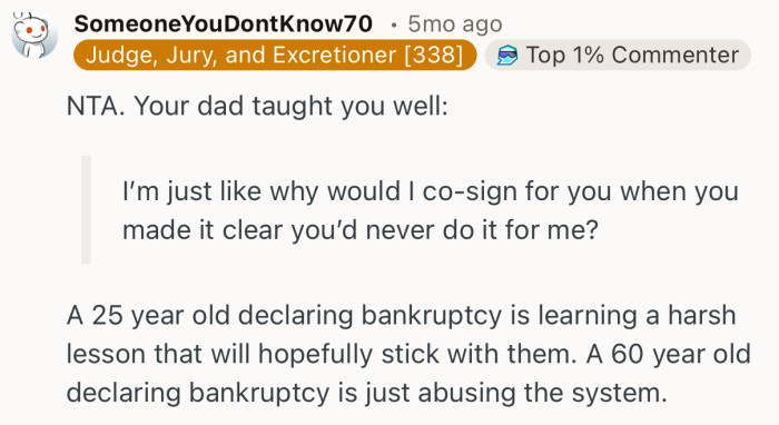 “A 25 year old declaring bankruptcy is learning a harsh lesson that will hopefully stick with them.”