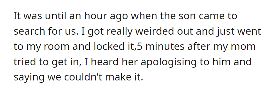 The son searched for them, leading OP to lock herself in her room, and the mom later apologized for their absence.