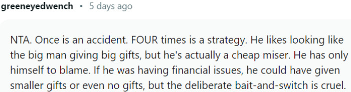 He's actually a cheap miser